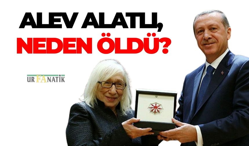 Alev Alatlı Kimdir, Neden Öldü, Göçmen Mi, Hastalığı Neydi, Evli Mi, Çocuğu Var Mı, Hayatı Ve Biyografisi?