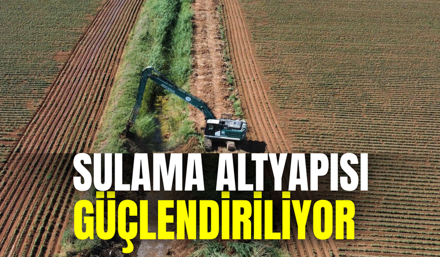 Şanlıurfa Ovası’nda Sulama Altyapısı Güçlendiriliyor