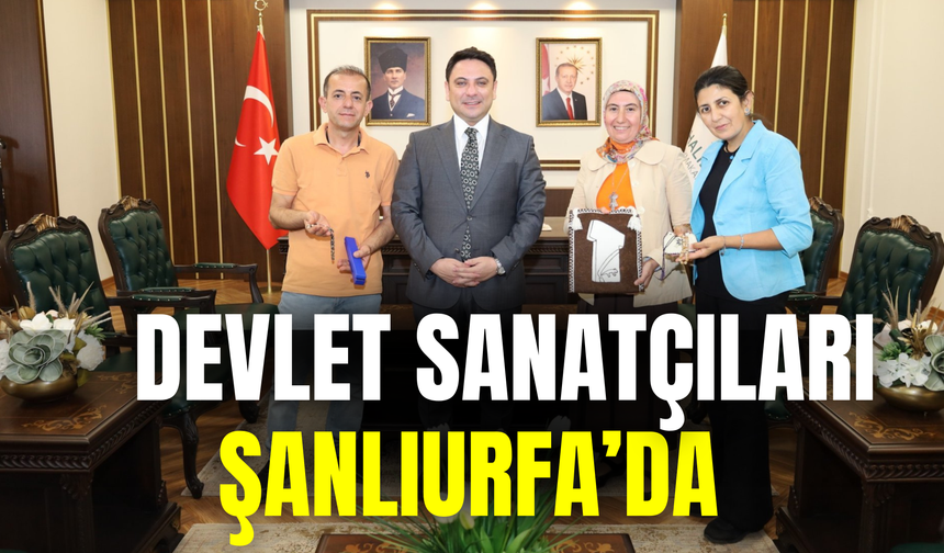 Devlet Sanatçıları Şanlıurfa’da