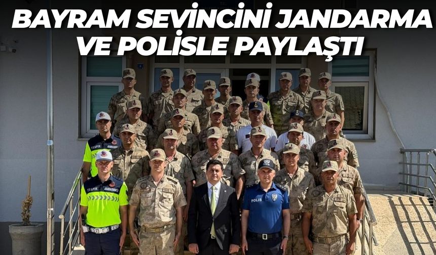 Halfeti Kaymakamı Hakan Başoğlu Bayramda Jandarma ve Polisin Yanında Oldu