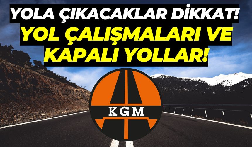 Bayramda Yola Çıkacaklar Dikkat! 6 Haziran 2025 Tarihli Yol Durumu Bülteni Yayımlandı