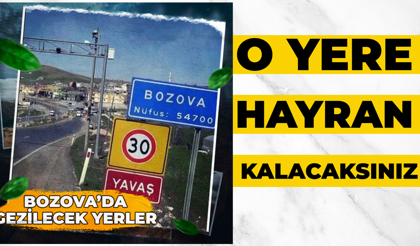 Şanlıurfa’da Bozova’da Gezilecek 9 Yer: O Yere Hayran Kalacaksınız