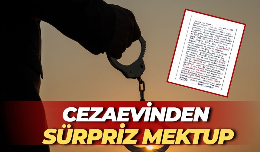 Cezaevinden Sürpriz Mektup