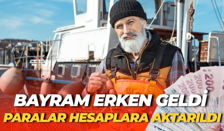 Çiftçiye Bayram Erken Geldi: Paralar Hesaplara Aktarıldı