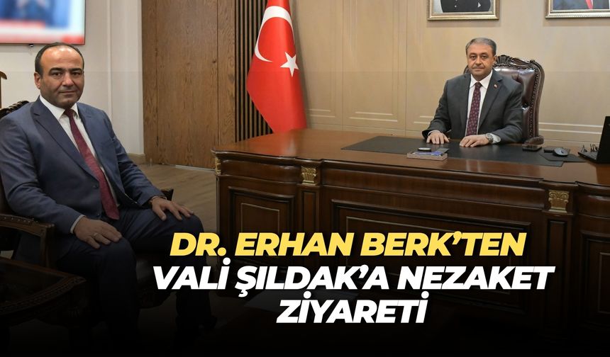 Yeni Şanlıurfa Sağlık Müdürü Erhan Berk’ten Vali Şıldak’a Ziyaret