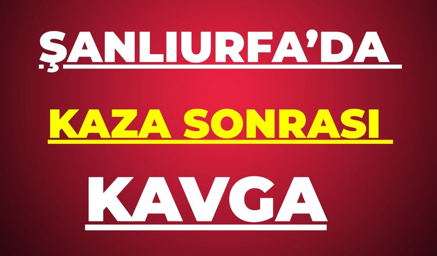 Eyyübiye’de Zincirleme Kaza Sonrası Gerginlik