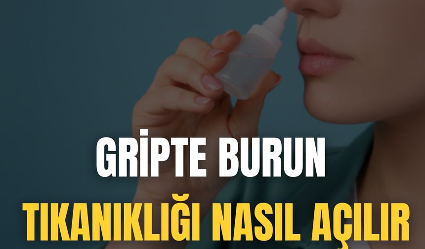 Gripte Burun Tıkanıklığı Nasıl Açılır