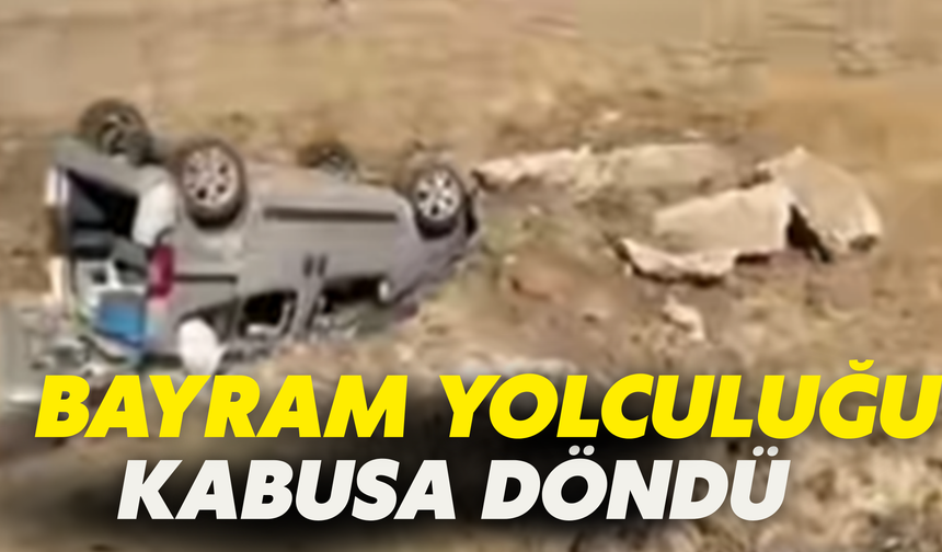 Şanlıurfa’da Bayram Yolculuğu Kabusa Döndü