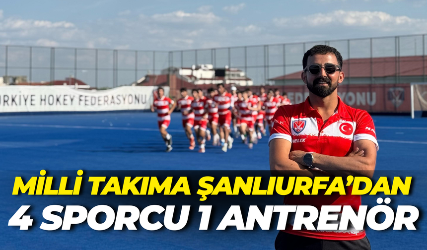 Milli Takıma Şanlıurfa’dan 4 Sporcu 1 Antrenör