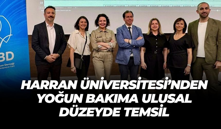 Harran Üniversitesi, Yoğun Bakımın Ulusal Yönetiminde Söz Sahibi Oldu