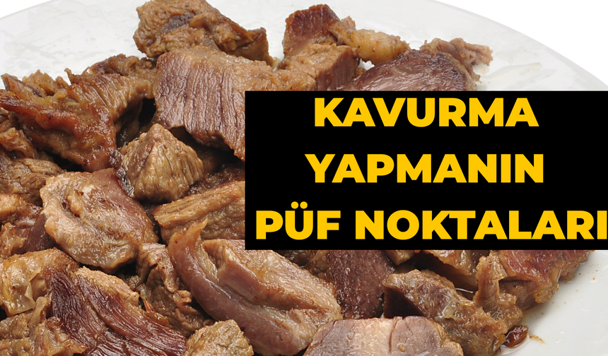 Kurban Kavurması Nasıl Pişirilir? Kurban Etinin Neresinden Kavurma Yapılır? Lezzetli Kavurma Yapmanın 10 Püf Noktası