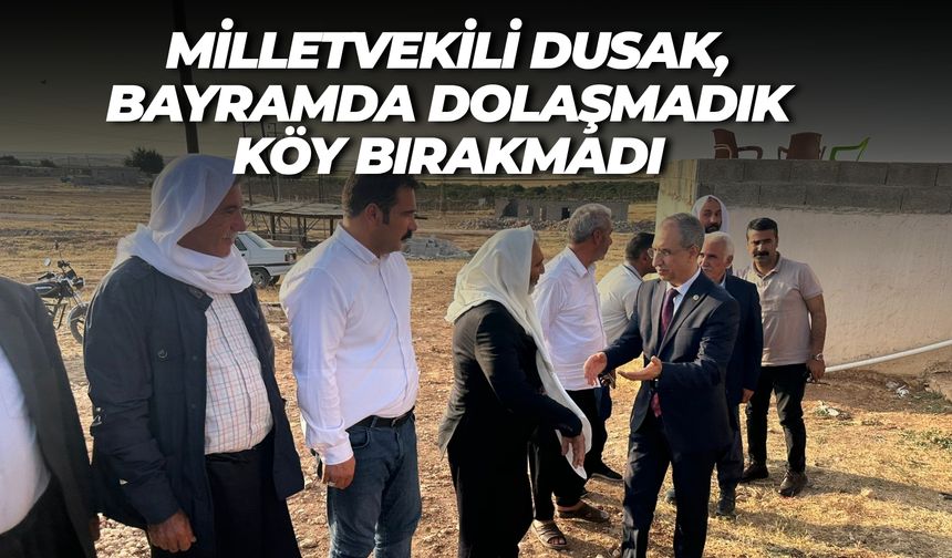 Abdurrahim Dusak Köy Köy Gezip Bayramlaştı, Dert Dinledi