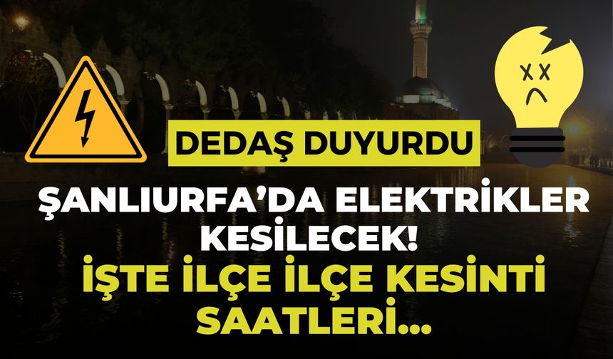 Şanlıurfa’da 24 Haziran 2025’de Geniş Kapsamlı Elektrik Kesintisi! İşte Kesinti Yaşanacak Mahalleler