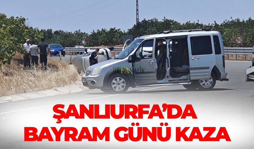 Şanlıurfa’da Bayram Günü Kaza: Çok Sayıda Yaralı Var!
