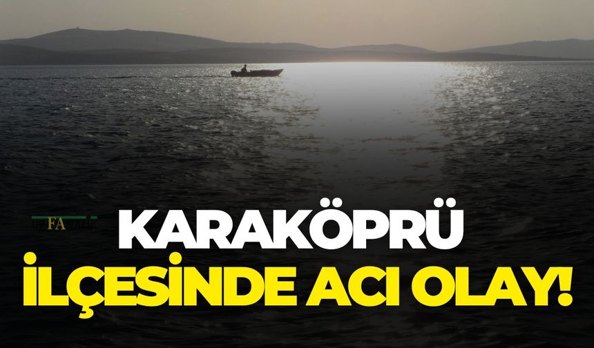 Şanlıurfa’nın Karaköprü İlçesinde Acı Olay!