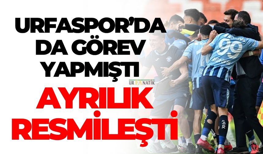 Şanlıurfaspor’da da Görev Yapmıştı: Ayrılık Resmileşti