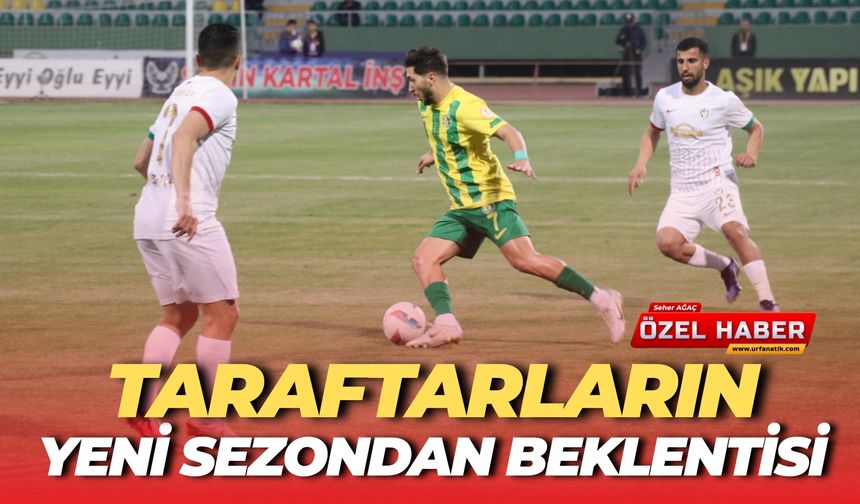 Şanlıurfasporlu Taraftarlar Yeni Sezondan Beklentisini Açıkladı