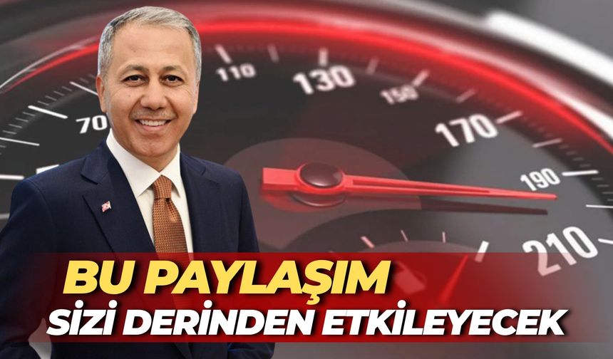 Bakan Yerlikaya’nın Bu Paylaşımı Sizi Derinden Etkileyecek