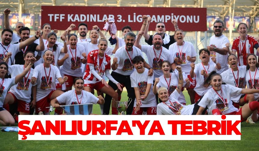 TFF’den Şanlıurfa'ya Tebrik