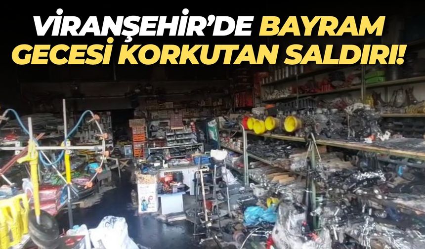 Şanlıurfa Viranşehir’de İş Yerine Molotof Atıp Kaçtılar!