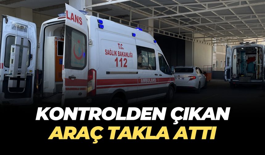 Şanlıurfa’da Seyir Halindeki Araç Takla Attı, Yaralılar Var