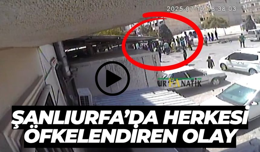 Şanlıurfa’daki Bu Görüntüler İzleyen Herkesi Çok Öfkelendirecek!