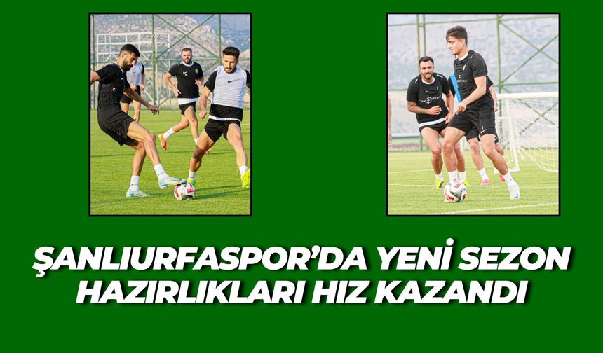 Şanlıurfaspor Kampında Rekabet Kızışıyor
