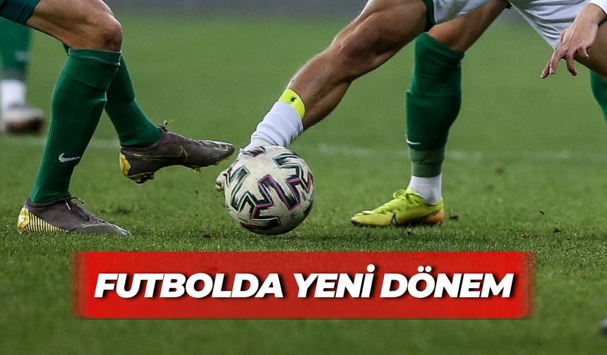 Futbolda Yeni Dönem