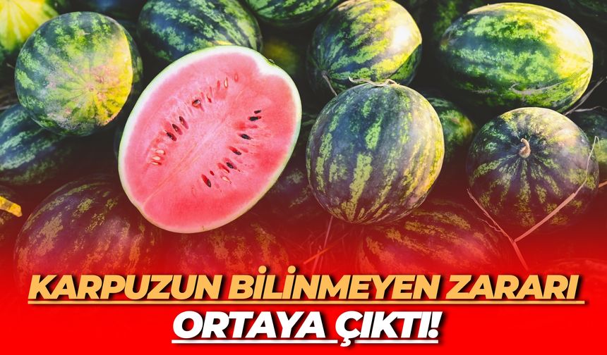 Şanlıurfalılar Dikkat: Karpuzun Bilinmeyen Zararı Ortaya Çıktı!