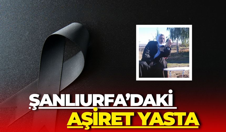 Şanlıurfa’daki Aşiret Yasta