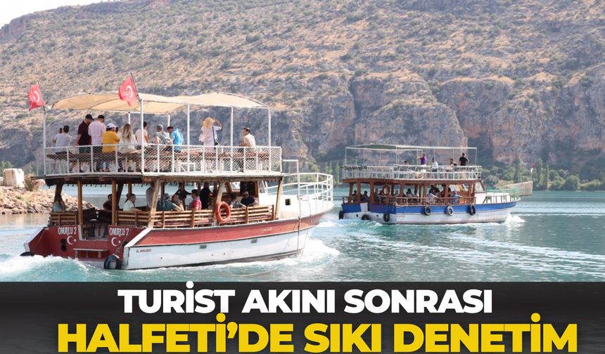 Turist Akını Sonrası Halfeti’de Sıkı Denetim