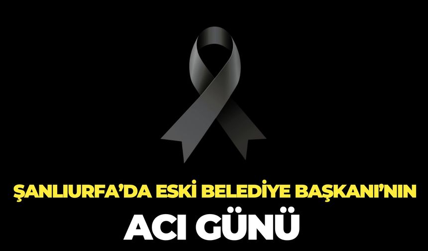 Şanlıurfa'da Bekir Akcan Hayatını Kaybetti
