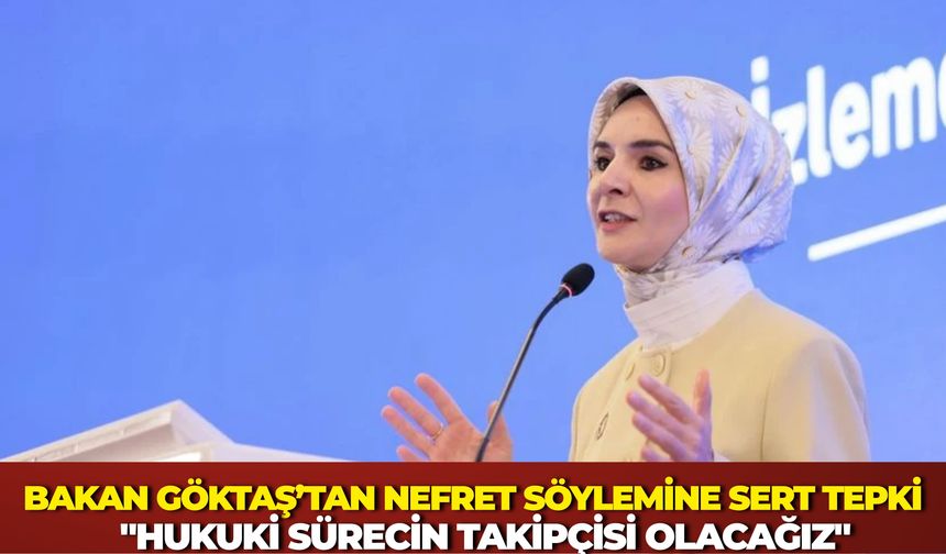Bakanlıktan Nefret Söylemine Sert Tepki: "Hukuki Sürecin Takipçisi Olacağız"