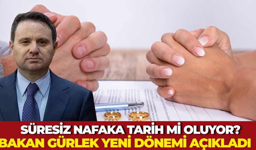 Bakan Gürlek’ten Aym’nin Süresiz Nafaka Kararına İlk Açıklama Geldi