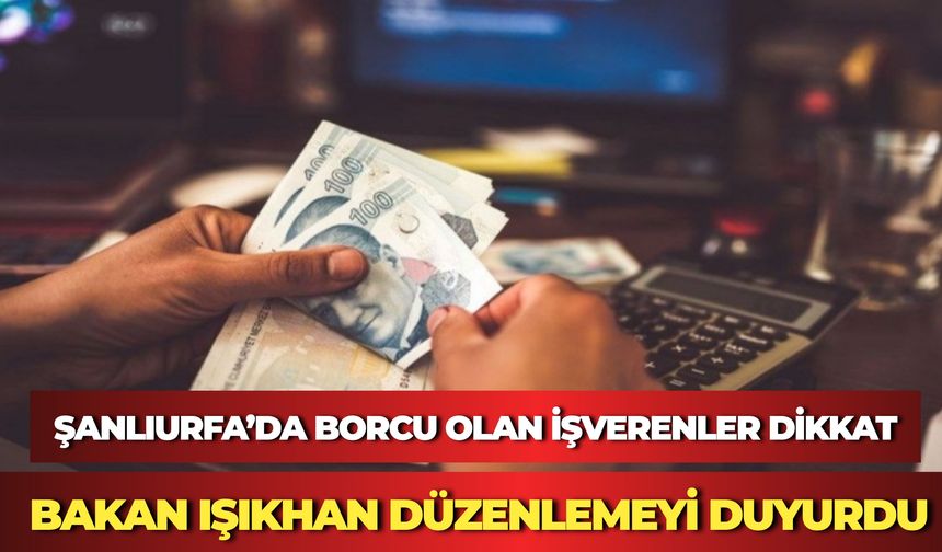 Bakanlık Duyurdu: Borcu Olanlar İçin Yeni Düzenleme