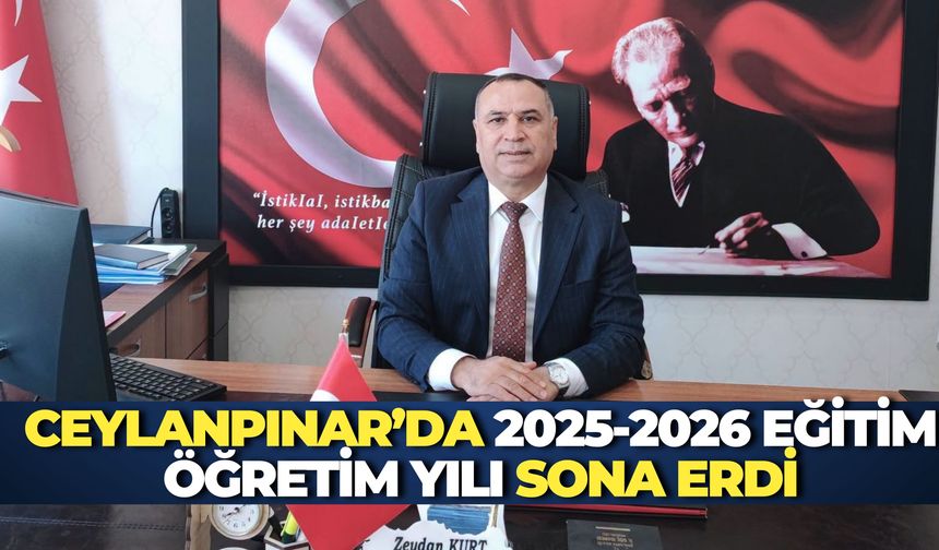 Ceylanpınar’da 2025-2026 Eğitim Öğretim Yılı Sona Erdi
