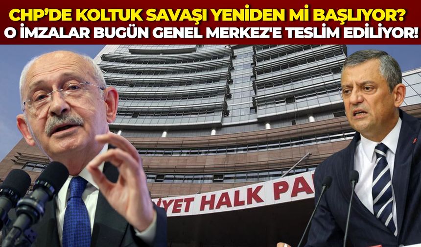 CHP'de Kurultay Hareketi: 900 Delege İmzası Bugün Genel Merkez'e Teslim Ediliyor