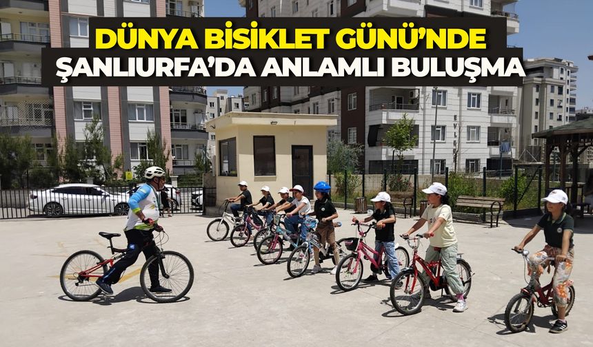 Dünya Bisiklet Günü’nde Çocuklarla Anlamlı Buluşma