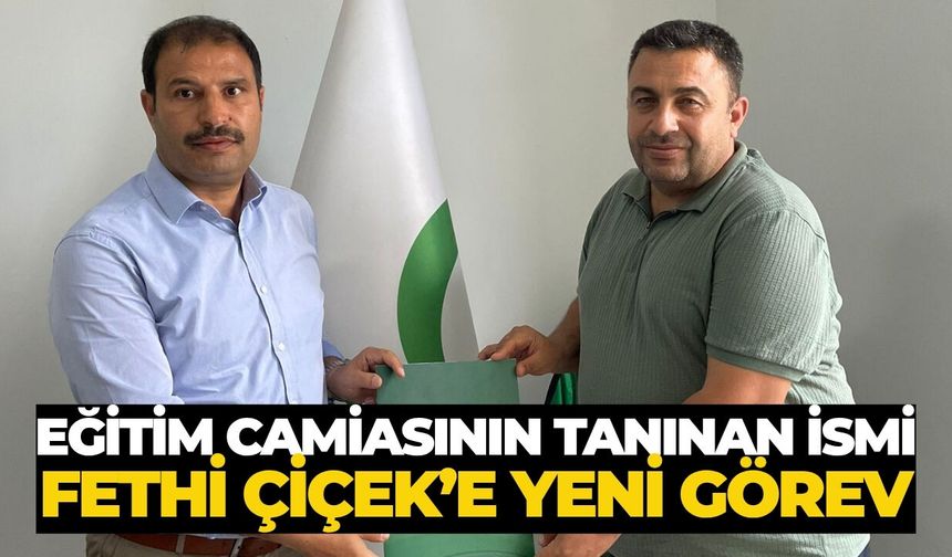 Eğitim Camiasının Tanınan İsmi Fethi Çiçek’e Yeni Görev