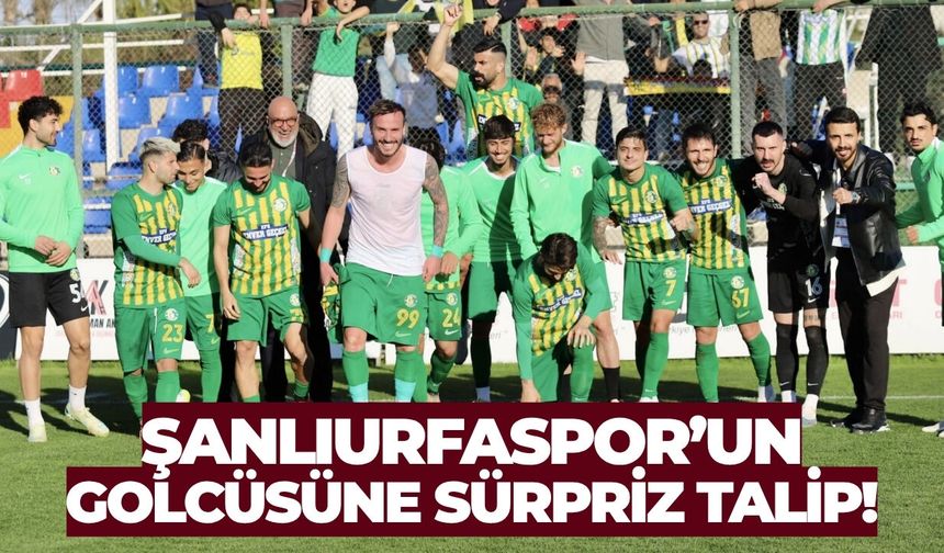 Şanlıurfaspor’un Golcüsüne Sürpriz Talip!