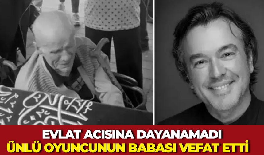 Evlat Acısına Dayanamadı: Alp Balkan'ın Babası Mustafa Balkan Vefat Etti!