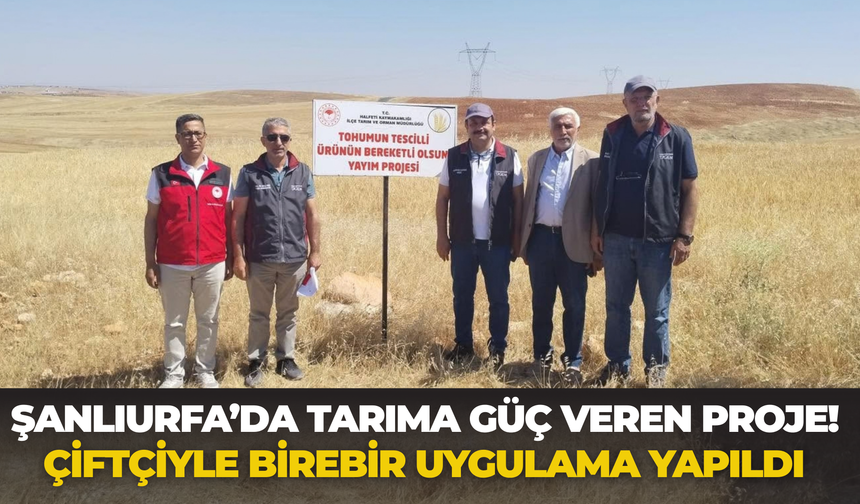 “Tohumun Tescilli, Ürünün Bereketli Olsun” Projesi Halfeti’de Hayata Geçti