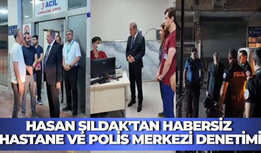 Şanlıurfa Valisi Hasan Şıldak'tan Habersiz Hastane ve Polis Merkezi Denetimi