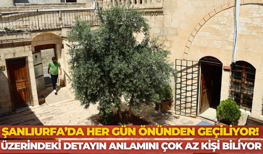 Şanlıurfa’nın Kalbinde Saklı Kalan Mimari Hazine