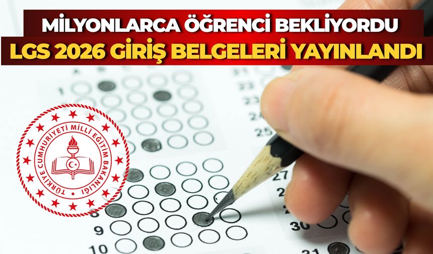 LGS Sınav Giriş Yerleri Açıklandı