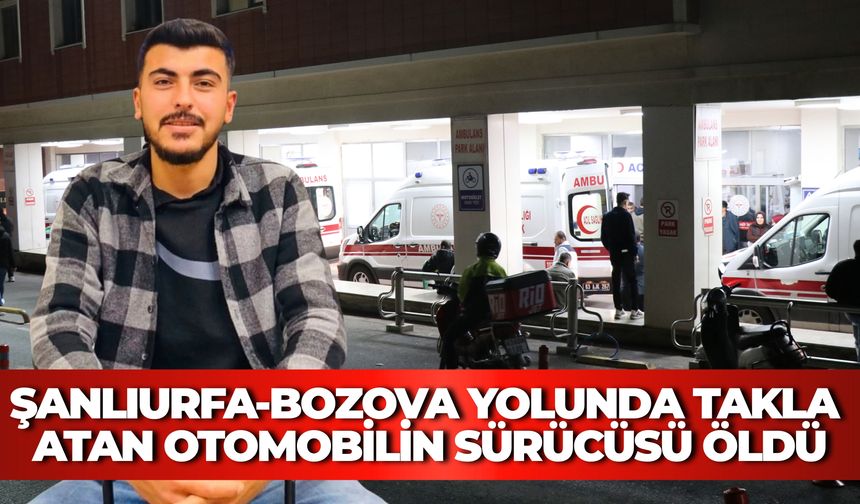 Karaköprü’deki Feci Kazadan Acı Haber: 28 Yaşındaki Genç Öldü