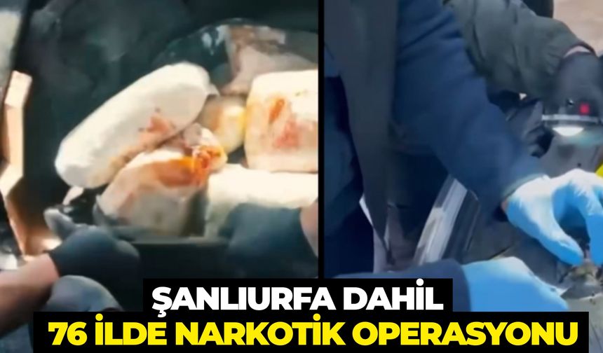 Şanlıurfa Dahil 76 İlde Narkotik Operasyonu
