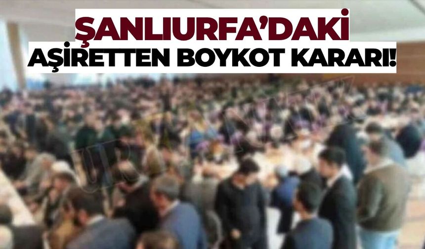 Şanlıurfa’daki Aşiretten Boykot Kararı!