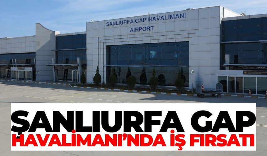Şanlıurfa GAP Havalimanı’nda Yöresel Ürünler Alanı Kiraya Verilecek