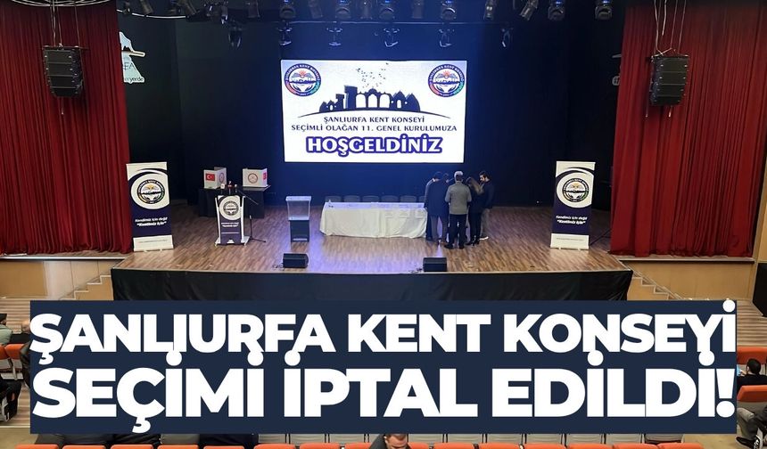 Şanlıurfa Kent Konseyi Seçimi İptal Edildi!